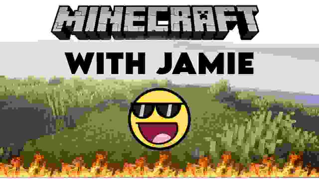 MINECRAFT WITH JAMIE GAMEPLAY #1!!!!!