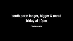 South Park: Bigger Longer and Uncut - Dartoons Network's Network Premiere | [dartoonsswim]