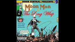 Moon Man- Sunglasses At Night