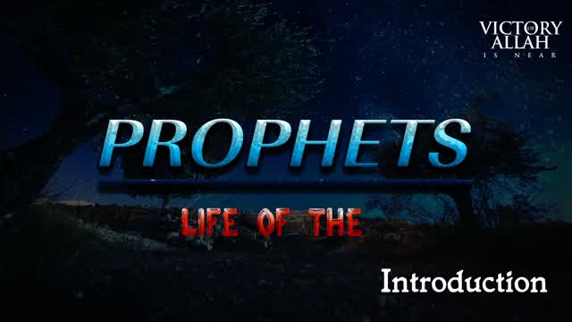 Life Of The Prophets [Introduction]