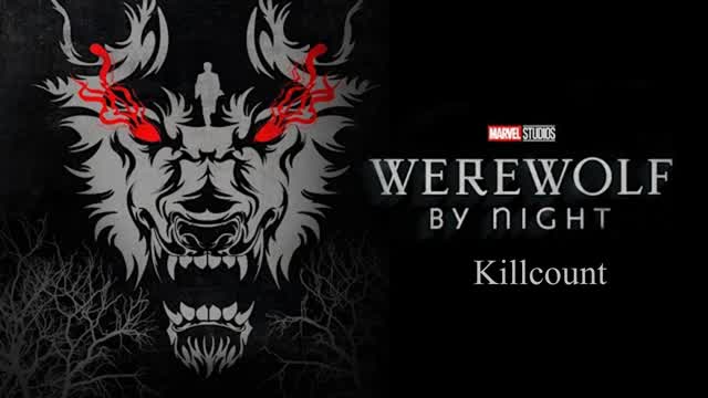 Werewolf by Night (2022) Killcount