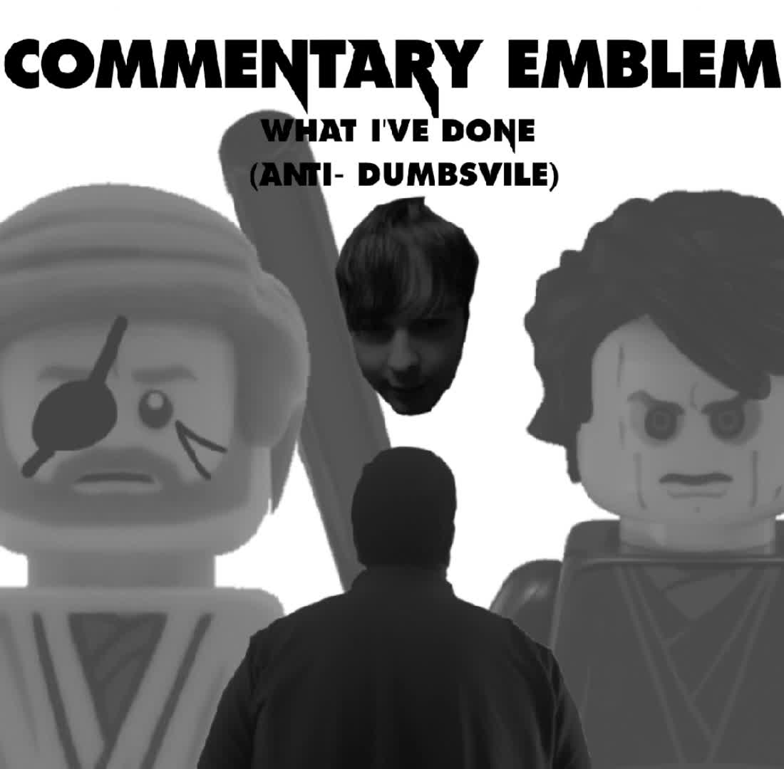 (OLD) Commentary Emblem - What I've Done (Anti-Dumbsville) (Audio)