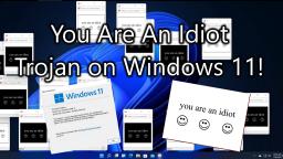 YouAreAnIdiot JS Trojan on Windows 11!