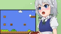 【Touhou】Super Mario has to play a delicate maid【SAKUYA】