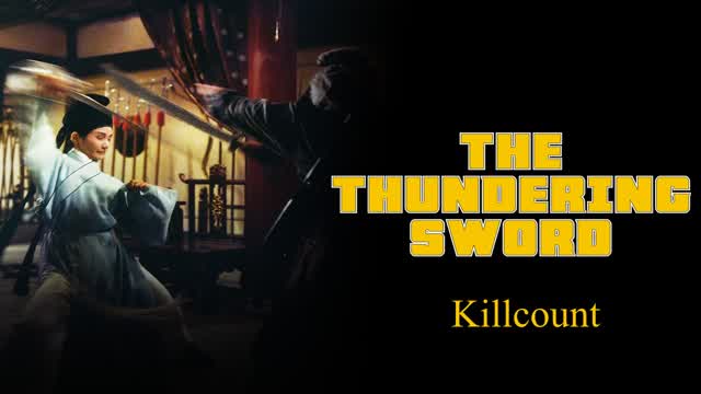 The Thundering Sword (1967) Killcount