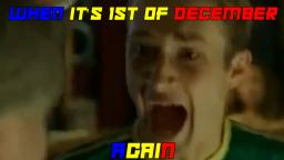 When it's 1st of December Again