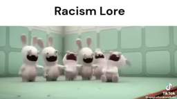 Racism Lore