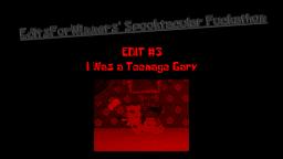 EditsForWinners' Spooktacular Fuckathon #3 - I Was a Teenage Gary