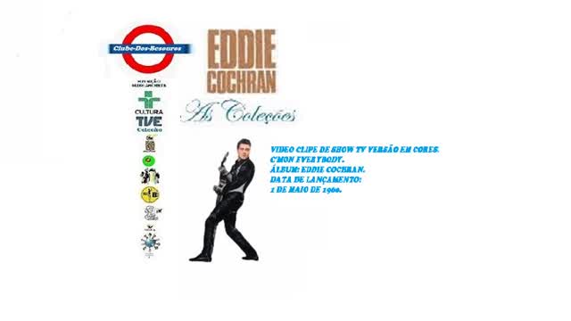 EDDIE COCHRAN _ C'MON EVERYBODY VIDEO CLIPE DE TV VERSÃO EM CORES