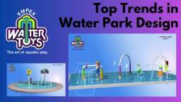 Top Trends in Water Park Design with Empex Watertoys®