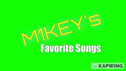 M1KEY's Favorite Songs