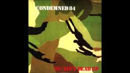 Condemned 84 - Oi! ain't dead