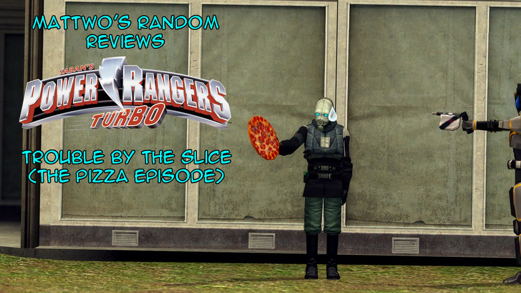 Mattwo's Random Reviews - Power Rangers Turbo - Trouble By The Slice