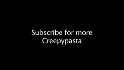 BAD CREEPYPASTA - Sally.EXE