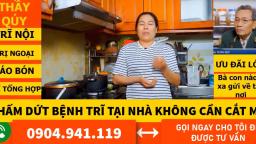 Bài dược hỗ trợ bệnh trĩ hiệu quả của Thầy Quý