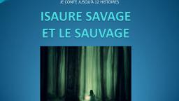 Isaure Savage et le sauvage