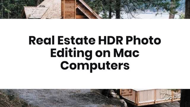 Real Estate HDR Photo Editing on Mac Computers