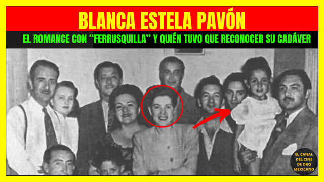 ⭐️¿Cómo fue el romance entre BLANCA ESTELA PAVÓN y FERRUSQUILLA⭐️