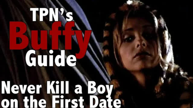 Never Kill a Boy On the First Date • S01E05 • TPN's Buffy Guide