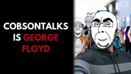 CobsonTalks is George Floyd