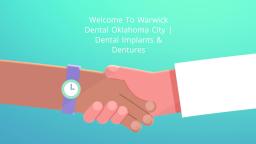 Warwick Dental | Best Dental Implants in Oklahoma City OK