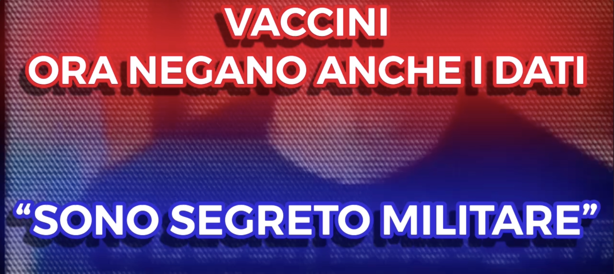 Vaccini - Ora Negano anche i Dati - "Sono Segreto Militare"