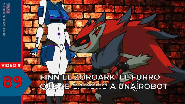 Una Historia de Amor de un Zoroark y una Robot de Combate... y un Yo-kai (Parte 1) Loquendo