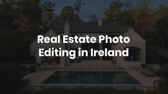 Real Estate Photo Editing in Ireland