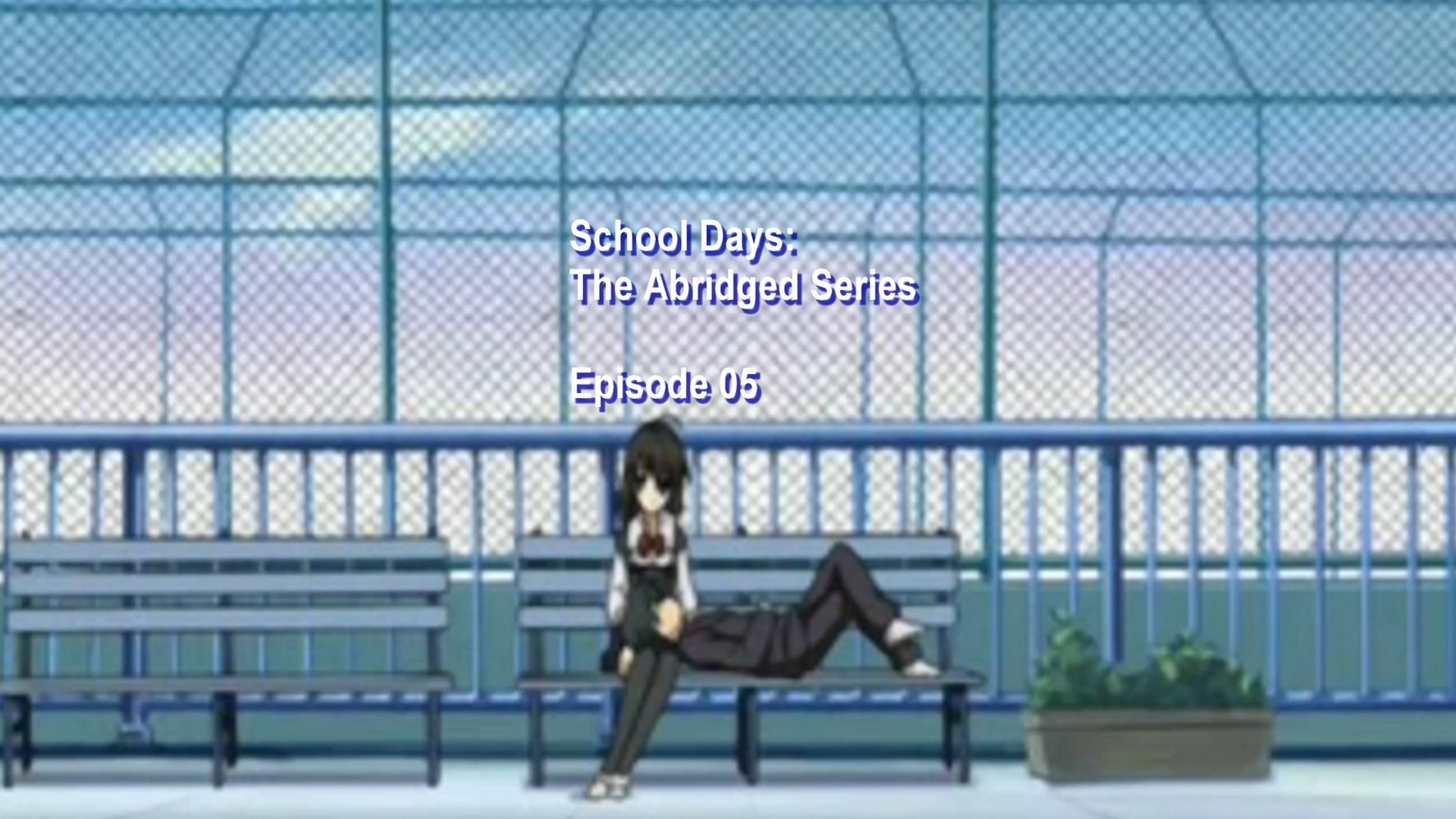 School Days The Abridged Series Episode 5