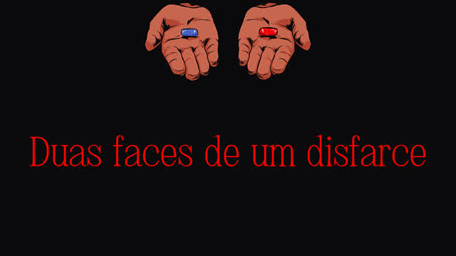 DUAS FACES DE UM DISFARCE