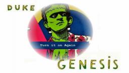 turn it on again ... genesis