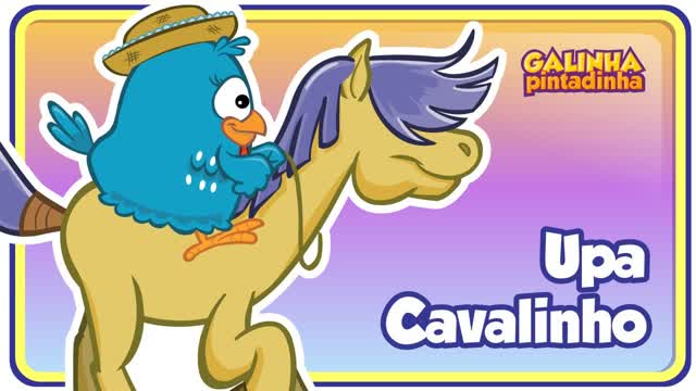 UPA CAVALINHO - Galinha Pintadinha 4 - OFICIAL