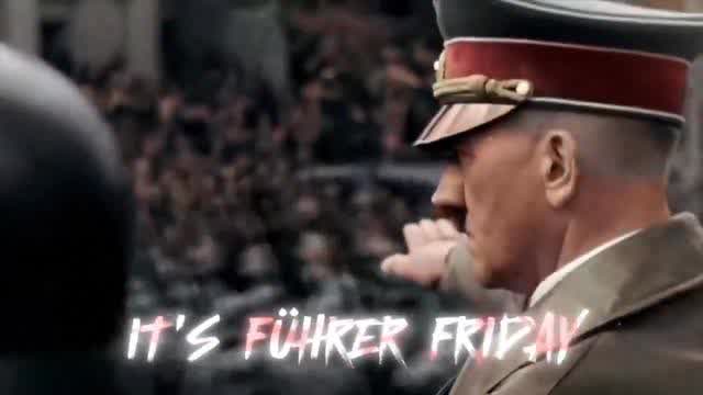 EDIT - Fuhrer Friday