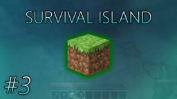 Survival Island: #3 - "Don't Put It Down On Me" (Minecraft Series)