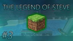 The Legend of Steve: #3 - The Quest for Food (Minecraft Series)