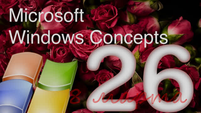 Microsoft Windows Concepts 26: March 8