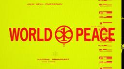 MillionDollarExtreme Presents: "World Peace" EP 02 -- Illegal Broadcast: John Hell Emergency