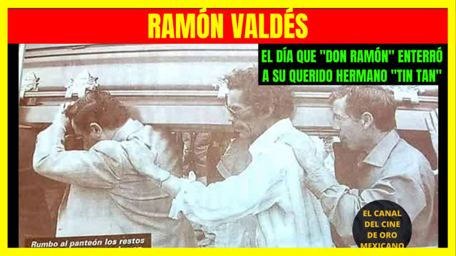 ⭐️El día que DON RAMÓN enterró a su querido hermano TIN TAN⭐️