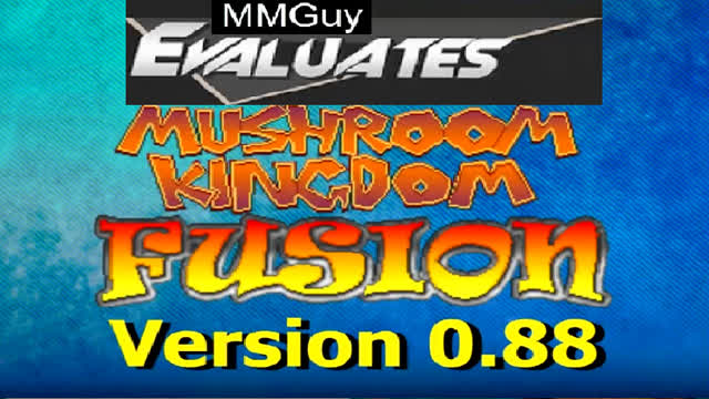 Mushroom Kingdom Fusion V0.88 Rev. C Small Evaluation