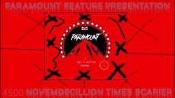 (Preview) Paramount Feature Presentation 4500 Novemdecillion Times Scarier