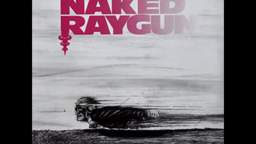 Naked Raygun - Soldier's Requiem