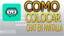 COMO COLOCAR CHAT EN PANTALLA OBS STUDIO 2021