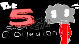 The 5 Short Edit Collection