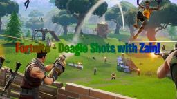 Fortnite - Deagle Shots with Zain!