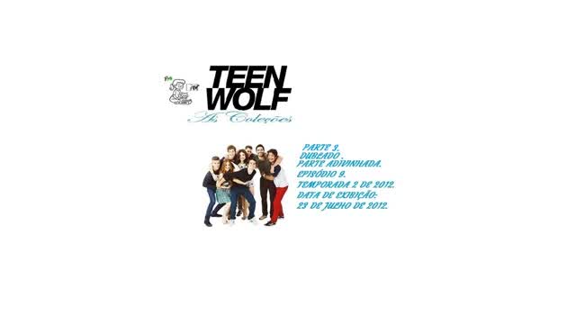 TEEN WOLF AS COLEÇÕES _ PARTE ADIVINHADA DUBLADO PARTE 3