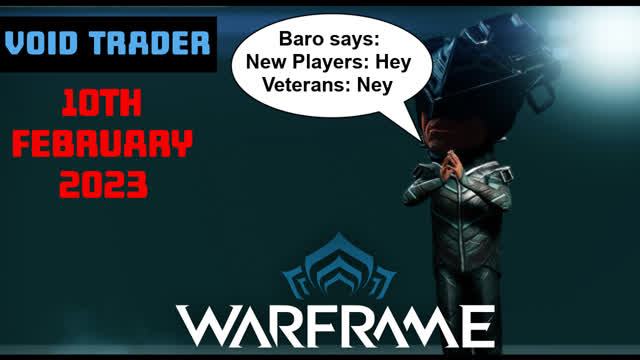 Warframe Baro Ki'Teer Inventory Info - Void Trader for 10th February 2023