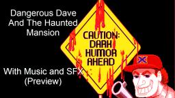 Dangerous Dave Haunted Mansion With Music and proper SFX preview