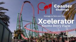 Xcelerator Knotts Berry Farm S2 E1