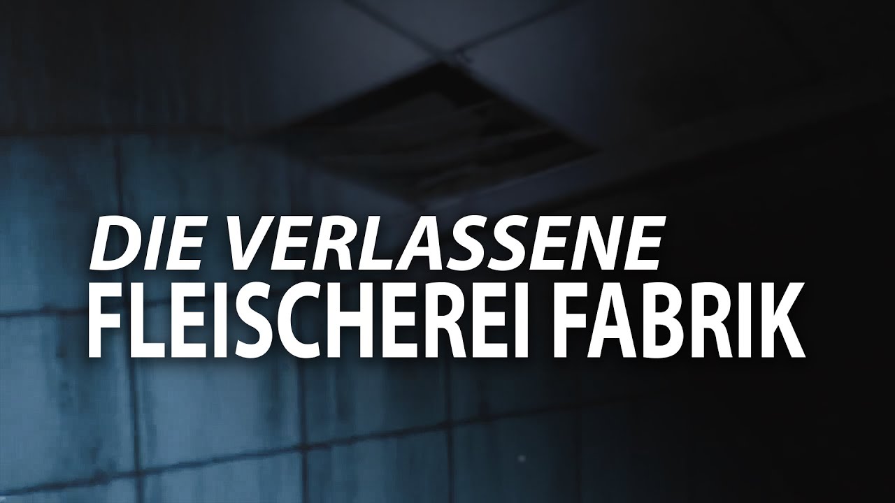 DIE VERLASSENE FLEISCHEREI FABRIK ★ Lost Place aus vergangenen Zeiten