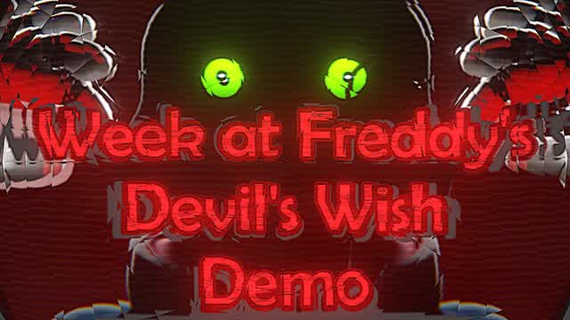 Week At Freddy's: Devil's Wish - Demo (fr/en)